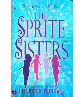 The Ghost in the Tower (The Sprite Sisters #4)