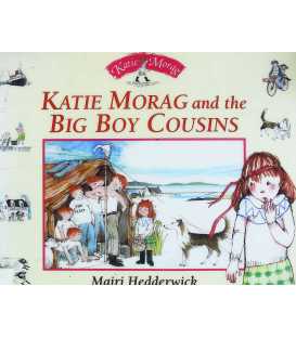 Katie Morag and the Big Boy Cousins