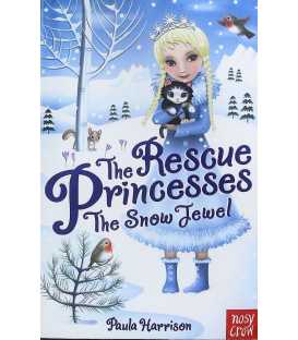 The Snow Jewel (The Rescue Princesses)