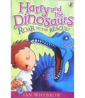 Roar to the Rescue! (Harry and the Dinosaurs)