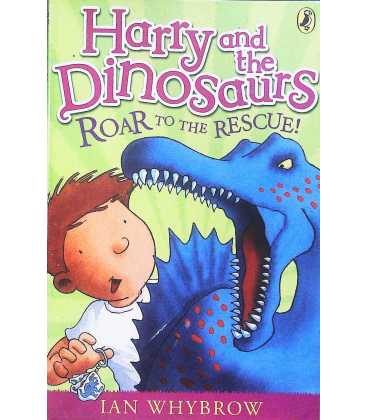 Roar to the Rescue! (Harry and the Dinosaurs)