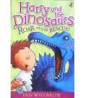 Roar to the Rescue! (Harry and the Dinosaurs)