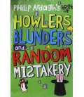 Howlers, Blunders and Random Mistakery