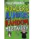 Howlers, Blunders and Random Mistakery