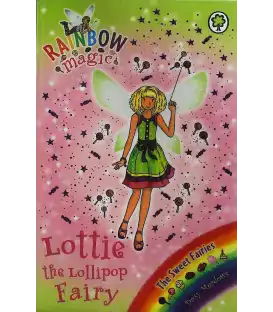 Lottie the Lollipop Fairy (Rainbow Magic : The Sweet Fairies)