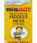 Big Nate The Boy with the Biggest Head in the World