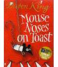 Mouse Noses on Toast