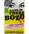 Hang in There Bozo Hang in There Bozo (The Ruby Redfort Emergency Survival Guide)