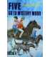 Five Go to Mystery Moor (Famous Fives #13)