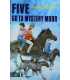 Five Go to Mystery Moor (Famous Fives #13)
