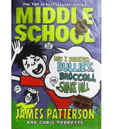 How I Survived Bullies, Broccoli, and Snake Hill (Middle School)