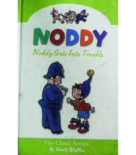 Noddy Gets Into Trouble (The Classic Stories)