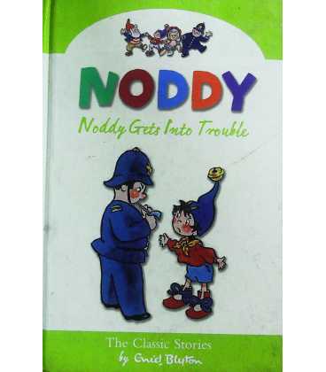 Noddy Gets Into Trouble (The Classic Stories)