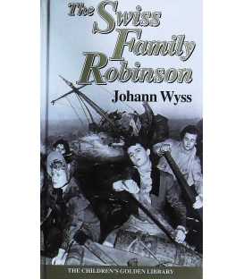The Swiss Family Robinson (The Children's Golden Library No. 12)