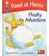 Husky Adventure (Read at Home, Level 4c)