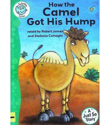 How the Camel Got His Hump