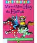 Mr and Mrs Hay the Horse