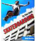 To the Limit: Skateboarding