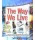 The Way We Live