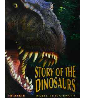 The Story of Dinosaurs and Life on Earth