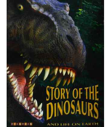 The Story of Dinosaurs and Life on Earth