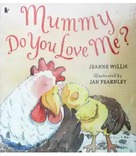 Mummy, Do You Love Me?