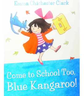 Come to School Too, Blue Kangaroo!