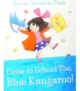 Come to School Too, Blue Kangaroo!