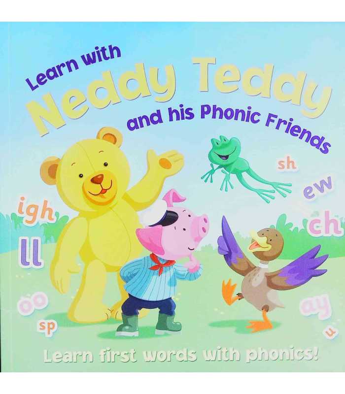 Learn With Neddy Teddy And His Phonic Friends Gill Davies 9781782447894