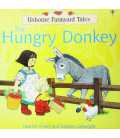 Farmyard Tales: The Hungry Donkey