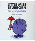 Little Miss Stubborn: The Wrong Advice