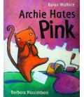 Archie Hates Pink