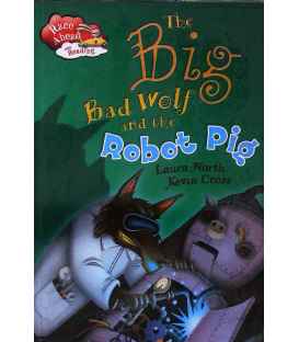 The Big Bad Wolf and the Robot Pig