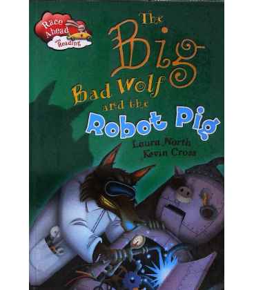 The Big Bad Wolf and the Robot Pig