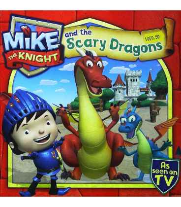 Mike the Knight and the Scary Dragons