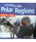 Our World: Living in the Polar Regions