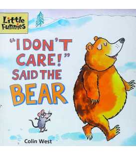 I Don't Care Said the Bear