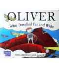 Oliver Who Travelled Far And Wide