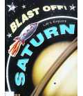 Blast Off! Let's Explore Saturn