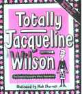 Totally Jacqueline Wilson