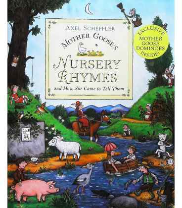 Mother Goose's Nursery Rhymes: And How She Came to Tell Them