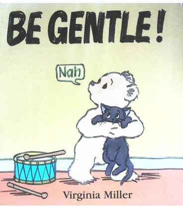 Be Gentle!