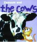Zazoom and the Cows