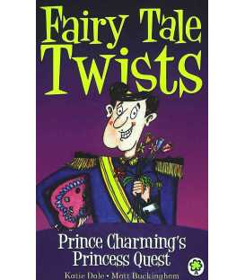 Fairy Tale Twists: Prince Charming's Princess Quest