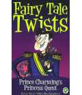 Fairy Tale Twists: Prince Charming's Princess Quest