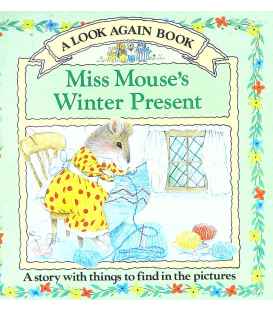 Miss Mouse's Winter Present (A Look Again Book)