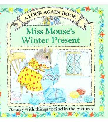 Miss Mouse's Winter Present (A Look Again Book)