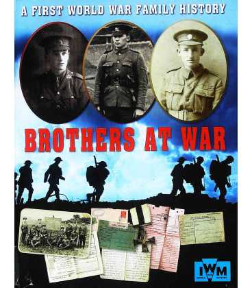 Brothers at War (A First World War Family History)