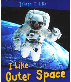 I Like Outer Space (Things I Like)
