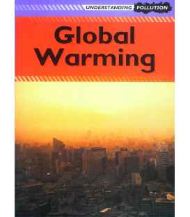 Global Warming (Understanding Pollution)